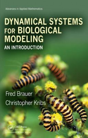 Kniha Dynamical Systems for Biological Modeling Fred Brauer