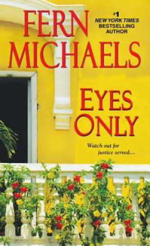 Könyv Eyes Only Fern Michaels