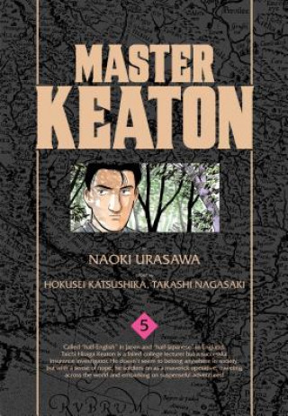 Book Master Keaton, Vol. 5 Naoki Urasawa