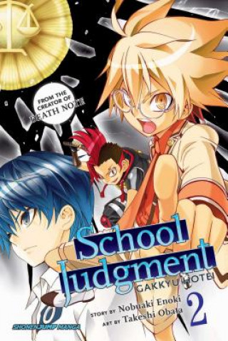 Kniha School Judgment: Gakkyu Hotei, Vol. 2 Nobuaki Enoki