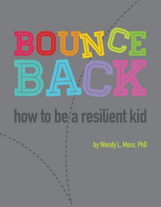 Knjiga Bounce Back Wendy L. Moss