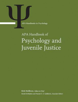 Carte APA Handbook of Psychology and Juvenile Justice Kirk Heilbrun