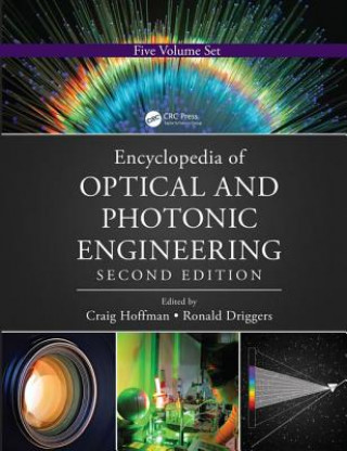 Könyv Encyclopedia of Optical and Photonic Engineering, Second Edition Craig Hoffman
