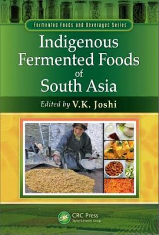 Kniha Indigenous Fermented Foods of South Asia V. K. Joshi