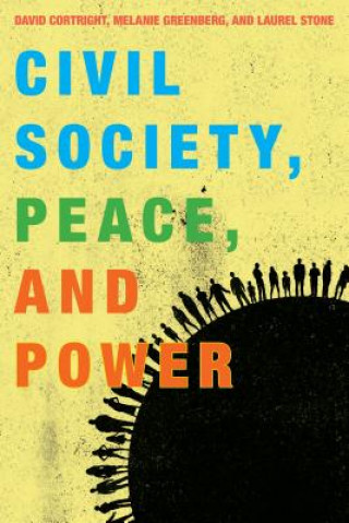 Kniha Civil Society, Peace, and Power David Cortright