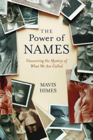 Książka Power of Names Mavis Himes