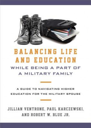 Kniha Balancing Life and Education While Being a Part of a Military Family Jillian Ventrone