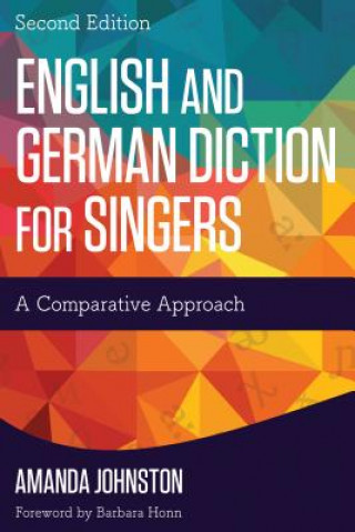 Kniha English and German Diction for Singers Amanda Johnston