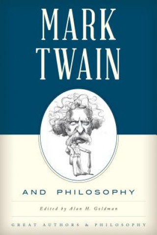 Boek Mark Twain and Philosophy Alan Goldman