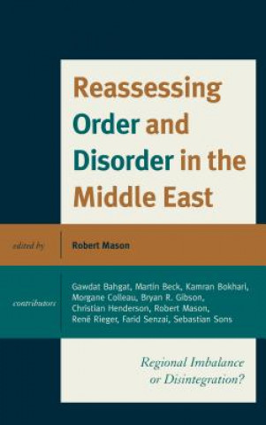 Carte Reassessing Order and Disorder in the Middle East Robert Mason