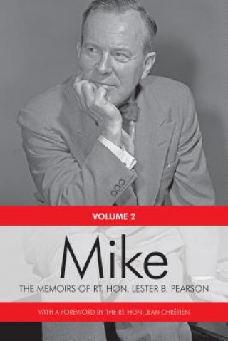 Kniha Mike Rt. Hon. Lester B. Pearson