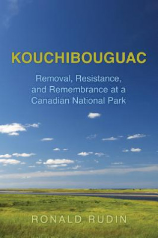 Libro Kouchibouguac Ronald Rudin