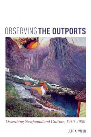 Carte Observing the Outports Jeff Webb