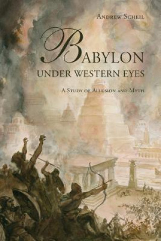 Kniha Babylon Under Western Eyes Andrew Scheil