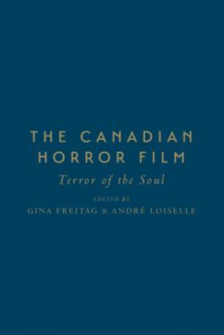 Kniha Canadian Horror Film 