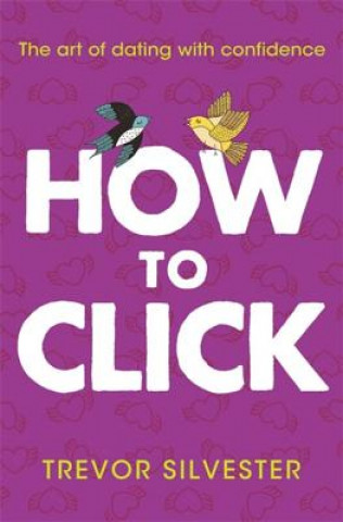 Könyv How to Click Trevor Silvester