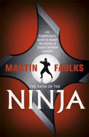 Kniha Path of the Ninja Martin Faulks