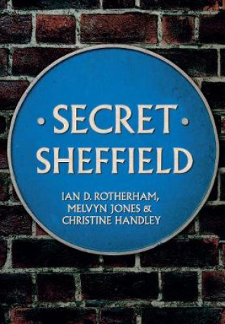 Knjiga Secret Sheffield Ian D. Rotherham