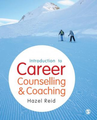 Könyv Introduction to Career Counselling & Coaching Hazel Reid
