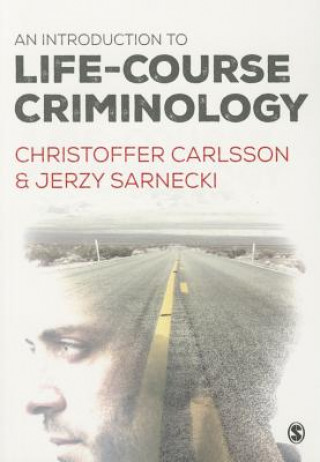 Könyv Introduction to Life-Course Criminology Jerzy Sarnecki