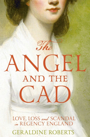 Kniha Angel and the Cad Geraldine Roberts