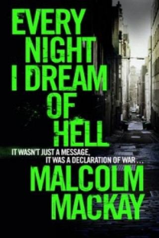Kniha Every Night I Dream of Hell Malcolm Mackay