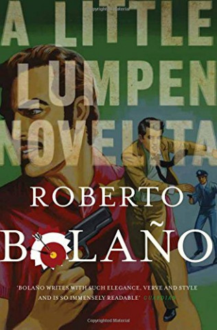 Book Little Lumpen Novelita Roberto Bolaňo
