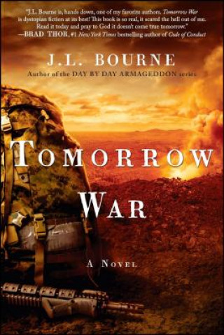 Buch Tomorrow War J. L. Bourne