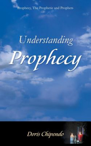 Book Understanding Prophecy Doris Chipendo