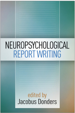Könyv Neuropsychological Report Writing Jacobus Donders