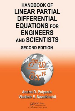 Könyv Handbook of Linear Partial Differential Equations for Engineers and Scientists Andrei D. Polyanin