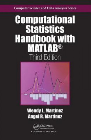 Könyv Computational Statistics Handbook with MATLAB Wendy L. Martinez