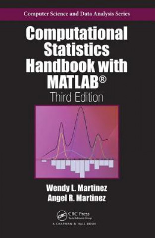 Knjiga Computational Statistics Handbook with MATLAB Wendy L. Martinez