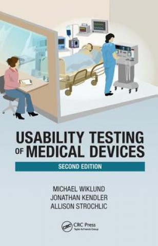 Kniha Usability Testing of Medical Devices Wiklund