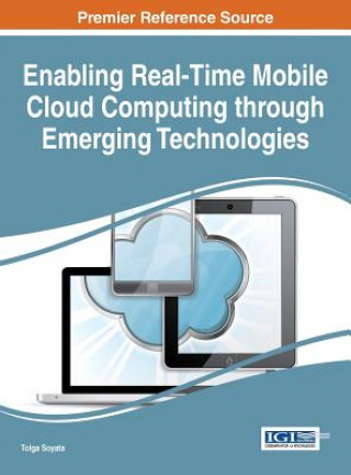 Kniha Enabling Real-Time Mobile Cloud Computing through Emerging Technologies Tolga Soyata