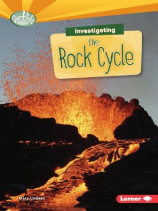 Książka Investigating the Rock Cycle Mary Lindeen