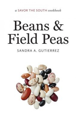 Buch Beans and Field Peas Sandra A. Gutierrez