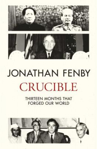 Kniha Crucible Jonathan Fenby
