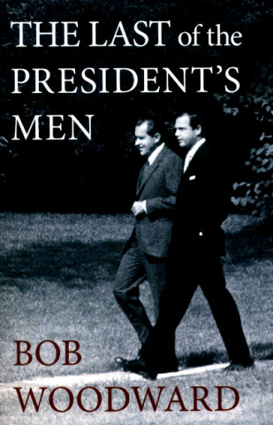 Könyv Last of the President's Men Bob Woodward