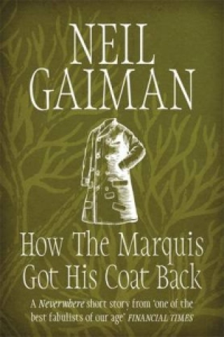 Książka How the Marquis Got His Coat Back Neil Gaiman