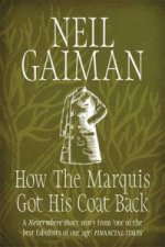 Könyv How the Marquis Got His Coat Back Neil Gaiman