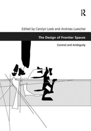 Knjiga Design of Frontier Spaces Prof. Carolyn Loeb