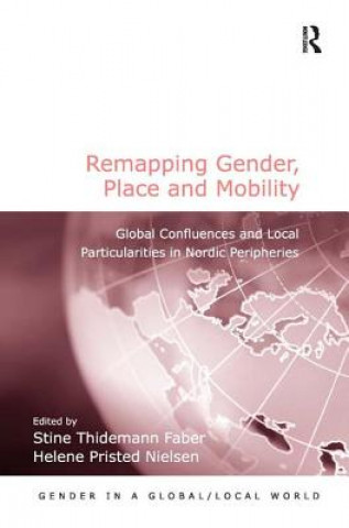 Buch Remapping Gender, Place and Mobility Prof. Stine Thidemann Faber