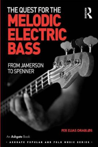 Carte Quest for the Melodic Electric Bass Dr. Per Elias Drablos