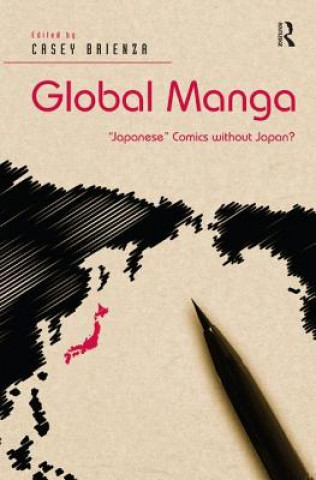 Könyv Global Manga Dr. Casey Brienza