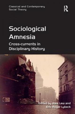 Kniha Sociological Amnesia Alex Law