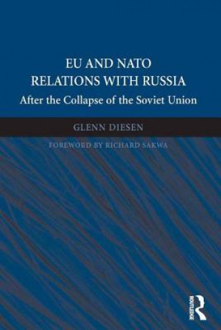 Kniha EU and NATO Relations with Russia Dr. Glenn Diesen