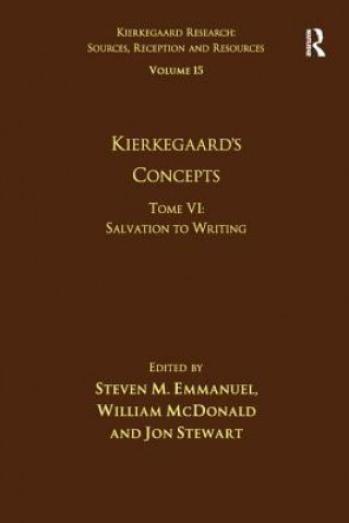 Carte Volume 15, Tome VI: Kierkegaard's Concepts Steven M. Emmanuel