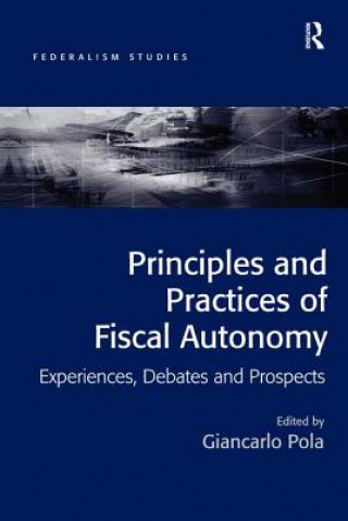 Buch Principles and Practices of Fiscal Autonomy Giancarlo Pola