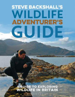Könyv Steve Backshall's Wildlife Adventurer's Guide Steve Backshall